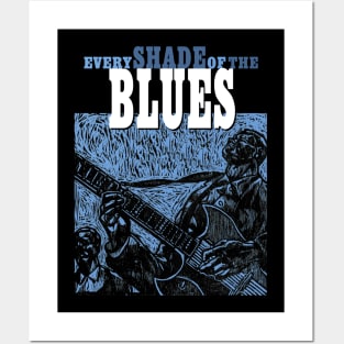 Every Shade Of The Blues Posters and Art